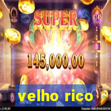 velho rico